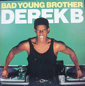 Derek B- Bad Young Brother, Second Hand 12 Inch Single