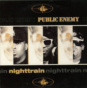 Public Enemy- Nighttrain, Second Hand 12 Inch Single