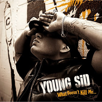 Young Sid- What Doesn't Kill Me..., Second Hand Compact Disc