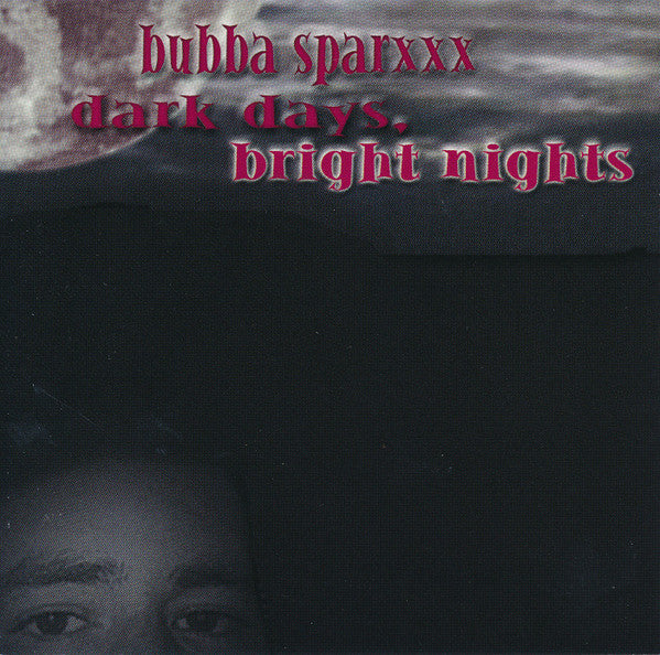 Bubba Sparxxx- Dark Days, Bright Nights, Second Hand Compact Disc