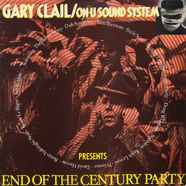 Gary Clail/On-U Sound System- End Of The Century Party, Second Hand Vinyl Record