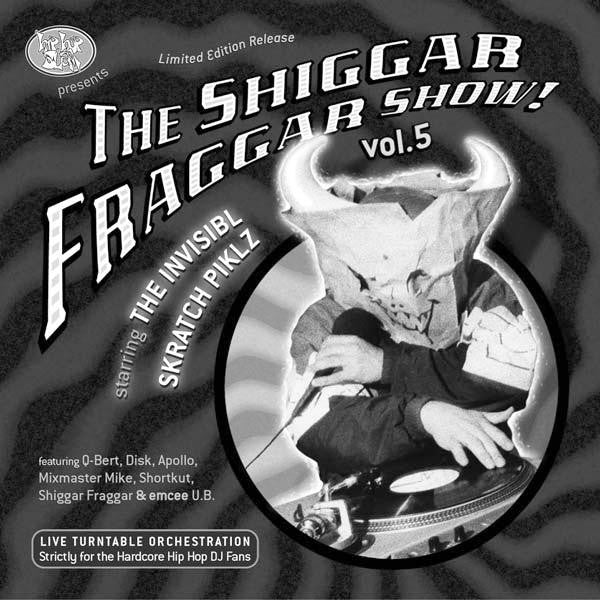 The Invisibl Skratch Piklz- The Shiggar Fraggar Show Vol 5, Second Hand Compact Disc