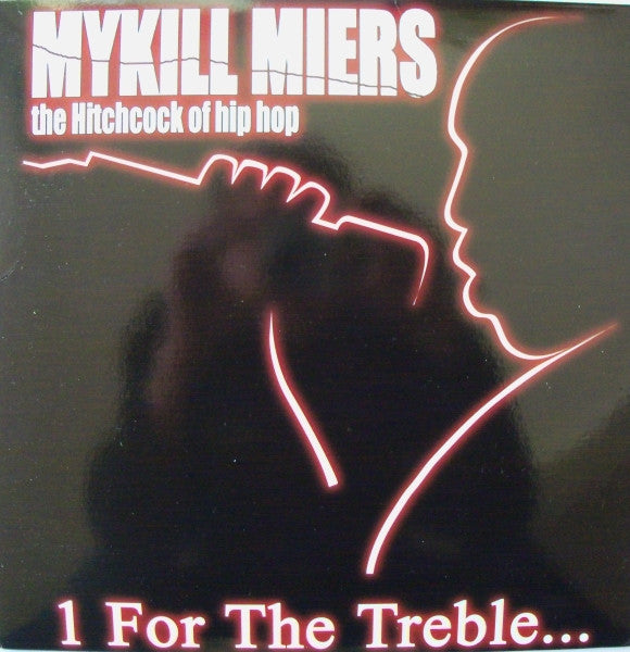 Mykill Miers- 1 For The Treble, Second Hand 12 Inch Single