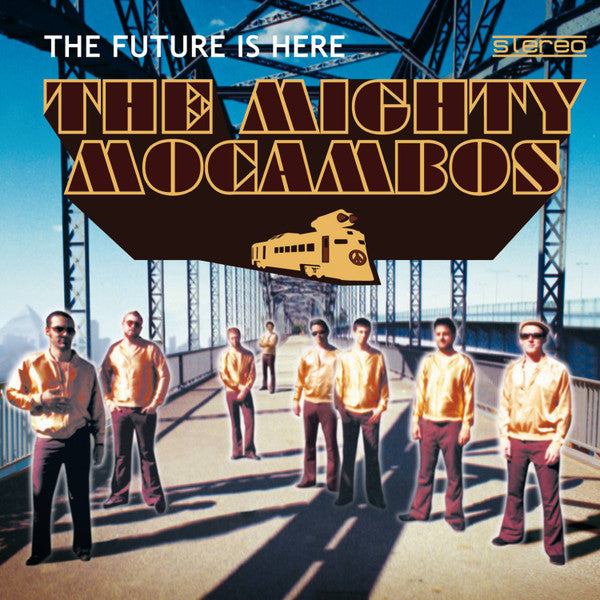 The Mighty Mocambos- The Future Is Here, Second Hand Vinyl Record